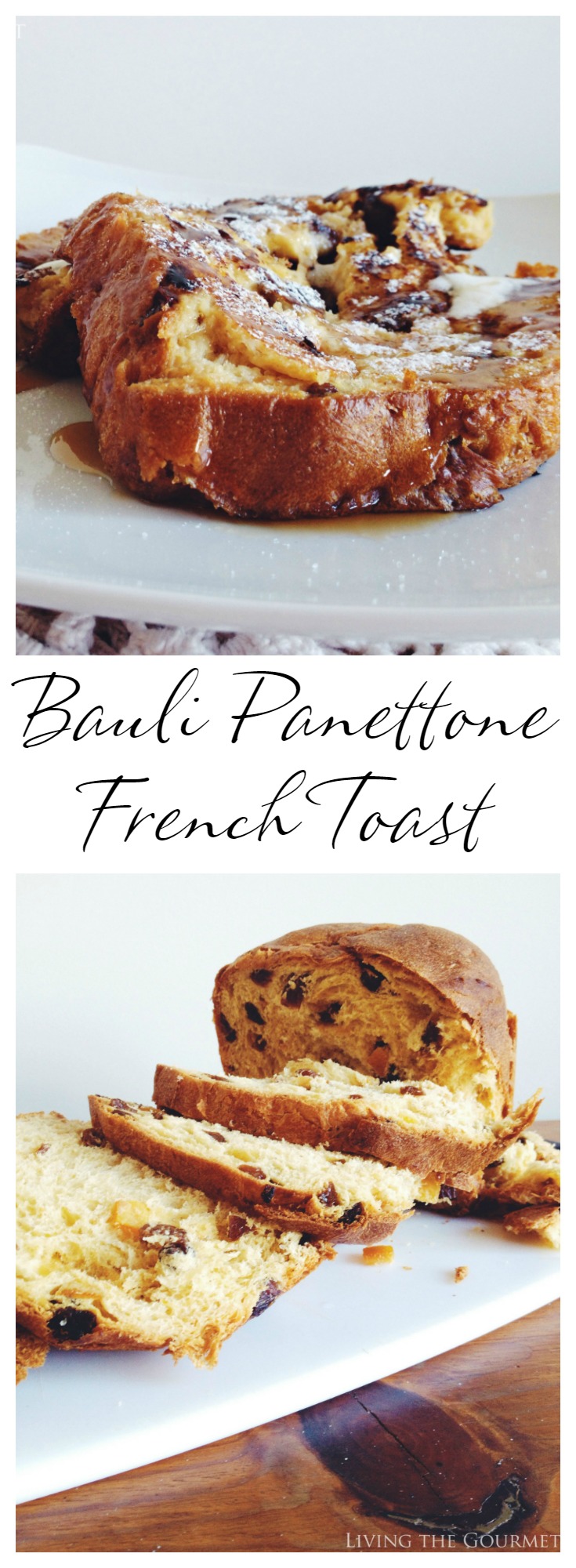 Bauli French Toast Living The Gourmet