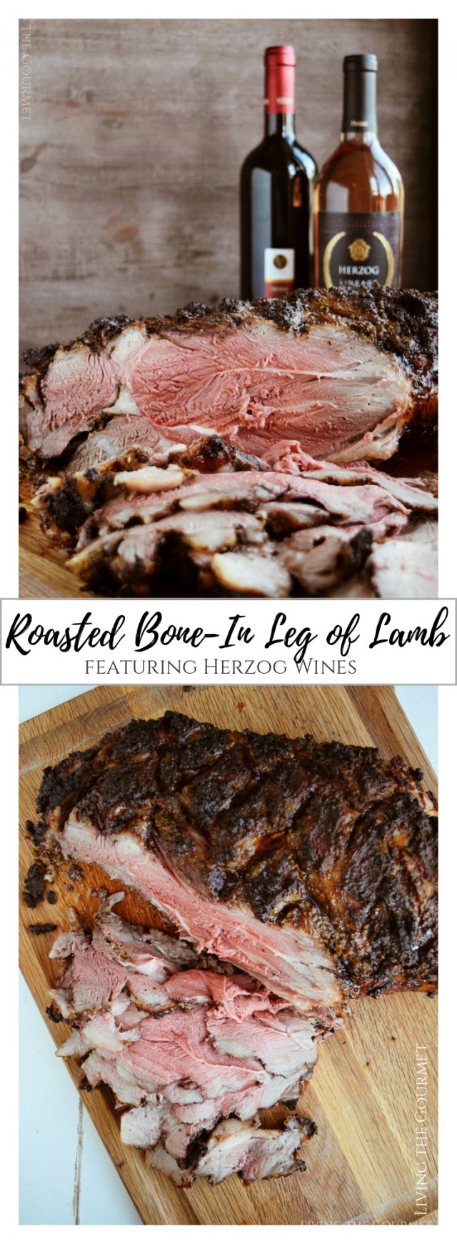 Roasted Bone-in Leg of Lamb featuring Herzog Wines - Living The Gourmet