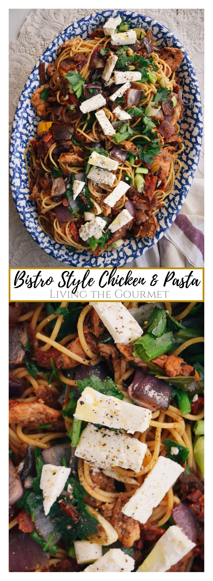 Bistro Style Chicken & Pasta - Living The Gourmet