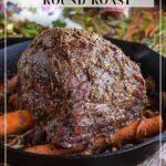 Herb Crusted Beef Round Roast