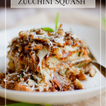 Oven Roasted Zucchini Casserole
