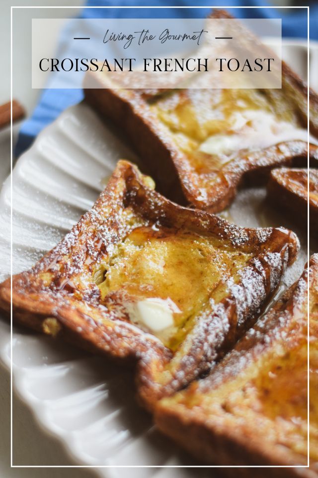 Croissant French Toast