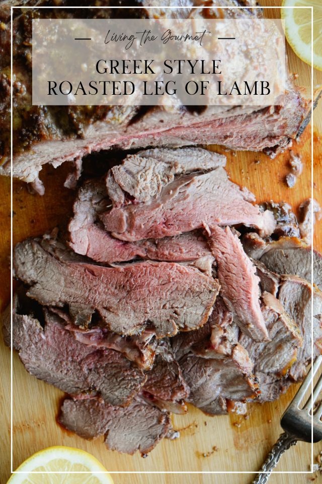 Greek Style Roasted Leg of Lamb Recipe With Lemon