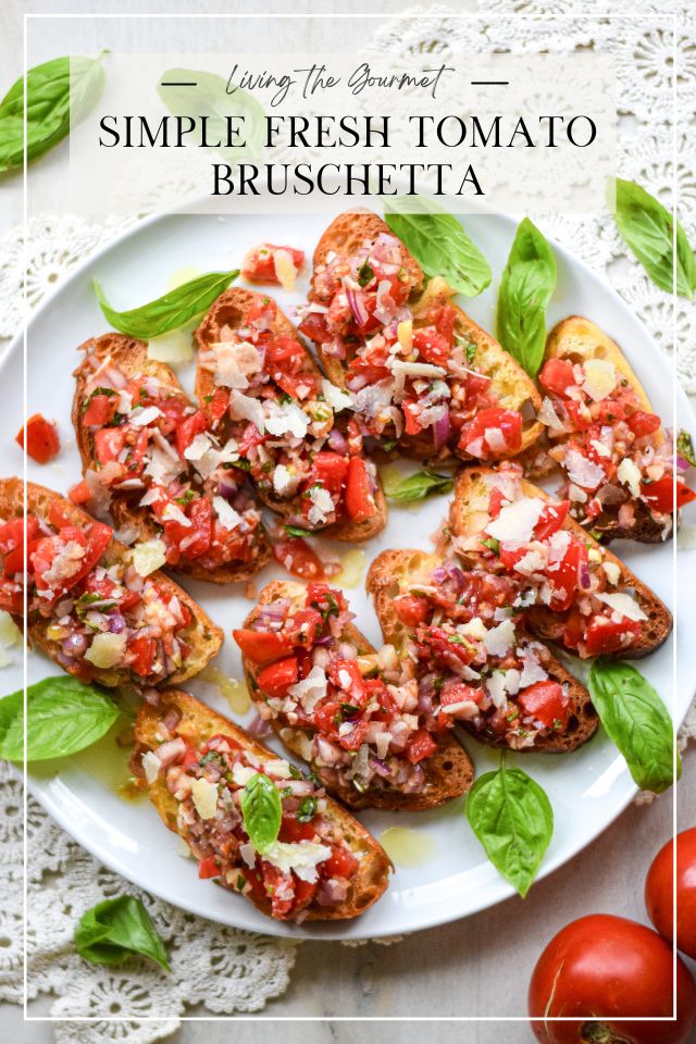 Simple Fresh Tomato Bruschetta