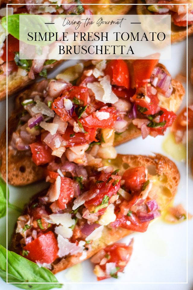 Simple Fresh Tomato Bruschetta