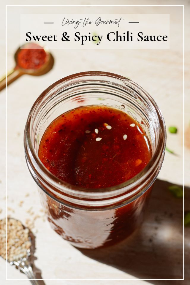 Easy Homemade Sweet and Spicy Chili Sauce Recipe