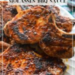 Pork Loin Chops with Molasses BBQ Sauce