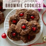 Cherry Chocolate Brownie Cookies