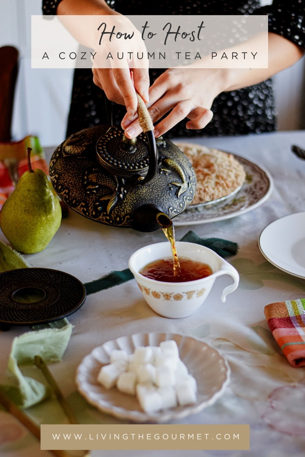 Autumn-Tea-Gathering-2 - Living The Gourmet