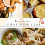 Lunar New Year Recipe Roundup