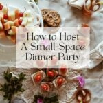 How to Host a Small-Space Dinner Party